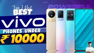 Top 3 Best Vivo Smartphone Under 10000 in September 2023  Best Vivo Phone Under 10000 in INDIA 2023 [upl. by Kit]