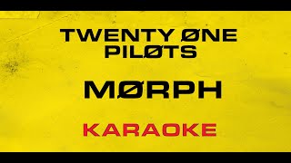 Twenty One Pilots  Morph Karaoke [upl. by Naves55]