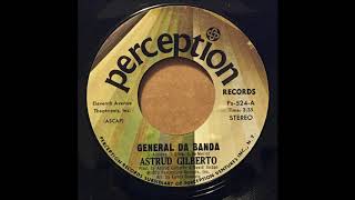 ASTRUD GILBERTO ♪ GENERAL DA BANDA♪ [upl. by Luigi]