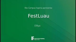 Inscrição FestLuau 2018 Ellilya  Hallelujah [upl. by Buchheim]