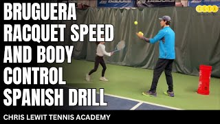 Bruguera Racquet Speed and Body Control Spanish Drill [upl. by Skiba]