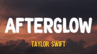 Taylor Swift  Afterglow Lyrics [upl. by Tahmosh]