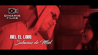 Joel el Lobo  Sabanas de Miel Video Oficial🔥🛌🎥 [upl. by Sedecrem]