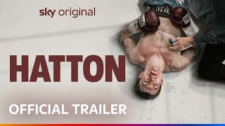 Hatton  Official Trailer [upl. by Schaper]