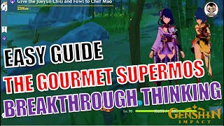 Full Guide The Gourmet Supermos  Breakthrough Thinking  Genshin Impact [upl. by Sum]