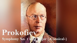 普羅高菲夫第一號交響曲  Prokofiev Symphony No 1 [upl. by Bolanger832]