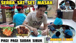 SAT SET MASAK MENU AYAM GORENG SAMBIL MOMONG [upl. by Pirzada]