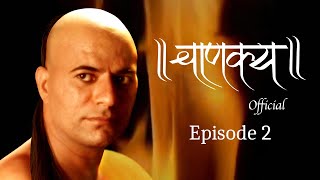 चाणक्य Official  Episode 2  Directed amp Acted by Dr Chandraprakash Dwivedi chanakya chanakyaniti [upl. by Aleen]