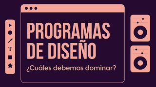 ⭐ ¿Qué PROGRAMAS de DISEÑO GRÁFICO necesitamos dominar [upl. by Horne908]