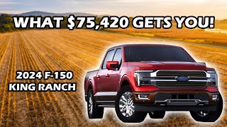 2024 FORD F150 KING RANCH BUILD AND PRICE GUIDE [upl. by Oliver270]