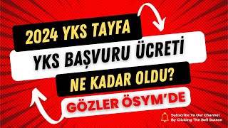 👉 2024 YKS başvuru ücreti belli oldu mu  Başvuru ücretine zam yapılacak mı 2024yks ösym yök [upl. by Ttik386]