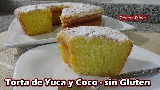 TORTA DE MANDIOCA YUCA Y COCO SIN HARINA SIN GLUTEN fácil y delicioso [upl. by Riordan9]