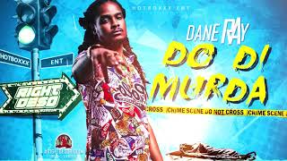 Dane Ray  Do Di Murda Official Audio [upl. by Shulock]