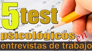 5 test psicológicos más utilizados en las entrevistas de trabajo Psicología [upl. by Amsa]