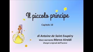 Il Piccolo Principe  capitolo 10 audiolibro [upl. by Aspa]