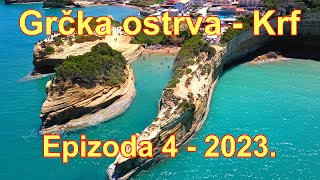 Ostrvo Krf  Grčka 2023  Epizoda 4 [upl. by Akieluz138]