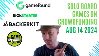 Solo Board Games on Crowdfunding Sites 14th August 2024 [upl. by Ragas]