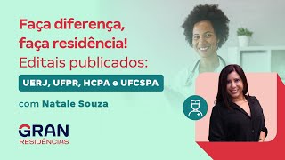 Faça diferença faça residência Editais publicados UERJ UFPR HCPA e UFCSPA [upl. by Euqinahs]