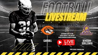 Friday Football Livestreaming Carroll vs DenisonSchleswig Football 091324 [upl. by Ennadroj]