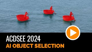 ACDSee Photo Studio 2024  AI Object Selection [upl. by Martelli]