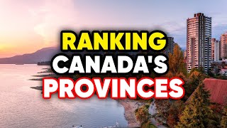 All 10 PROVINCES in CANADA Ranked WORST to BEST [upl. by Reggis]