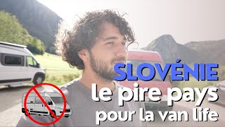 Le pire pays pour la vanlife  VANLIFE SLOVENIE [upl. by Adall]