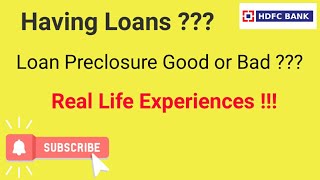 HDFC Bank Loan Preclosure  Good or Bad  Profit or Loss [upl. by Eidurt]