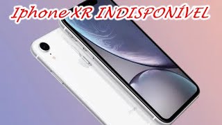 Iphone XR INDISPONÍVEL [upl. by Asyar]