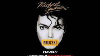 Michael Jackson  Privacy Reconstructed NOT GUILTY Remix includes unreleased adlibs HQ [upl. by Chalmers]