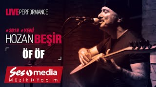 Hozan Beşir  Sen Gel Diyorsun Öf Öf  © 2019 Live Performance [upl. by Fisher792]