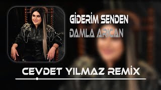 Damla Arıcan  Giderim Senden  Cevdet Yılmaz Remix   Ölüm Çıkar Bu Şehirden [upl. by Tracy]