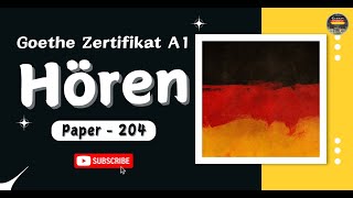 Goethe Zertifikat A1 Exam Modelltest  Paper  204  Hören mit Lösungen  GermanSamosa  Hören [upl. by Sdlonyer]