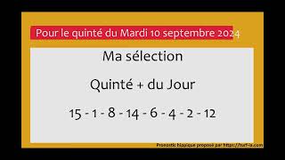 PRONOSTIC PMU QUINTÉ  DU JOUR MARDI 10 SEPTEMBRE 2024 [upl. by Edme]