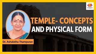 Temple Concepts and Physical Form  Dr Ashalatha Thampuran  SangamTalks [upl. by Enisaj538]