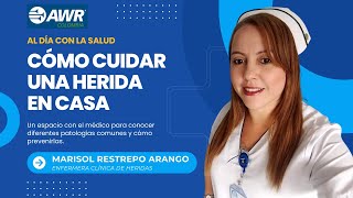 Cómo cuidar una herida en casa  Al Día con la Salud [upl. by Aysan]