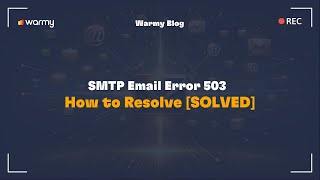 SMTP Email Error 503  How to Resolve SOLVED [upl. by Gilmour]