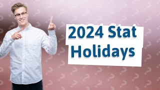 What are the stat holidays in Canada for 2024 [upl. by Akinam]