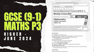 GCSE Maths 91 Edexcel June 2024 Higher Paper 3 Exam Walkthrough  1MA13H [upl. by Abil]