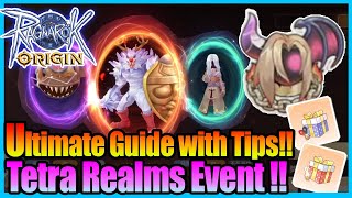 Real ULTIMATE Tetra Realms Guide Trick amp Tips Ragnarok Origin Global [upl. by Eycats333]