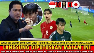 🔴KEPUTUSAN MENGEJUTKAN Erick Thohir‼️ Hasil Akhir 04 Timnas Indonesia vs Jepang Di QPiala Dunia [upl. by Adarbil]