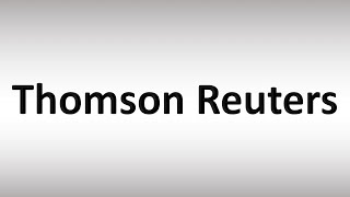 How to Pronounce Thomson Reuters [upl. by Belac11]