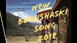 Girmi Bo Khas Takhta Tay  Burushaski New Song [upl. by Swords]