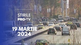 Știrile PRO TV  19 Martie 2024 [upl. by Kiel634]