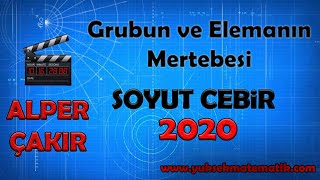 Devirli Grubun ve Elemanın Mertebesi  Soyut Cebir  Alper ÇAKIR [upl. by Sherrod512]