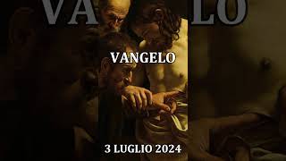 3 LUGLIO 2024  COMMENTO AL VANGELO E LETTURA [upl. by Saito]