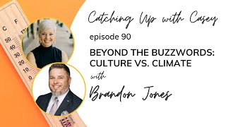 Beyond the Buzzwords Culture vs Climate with Brandon Jones [upl. by Galven]