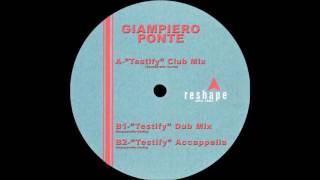 Giampiero Ponte  Testify Club Mix 2002 [upl. by Nemra]