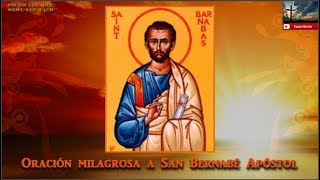 Oración milagrosa a San Bernabé Apóstol [upl. by Shanie]