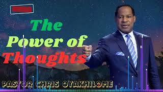 Pastor Chris Oyakhilome II The Power of Thoughts [upl. by Rammaj972]