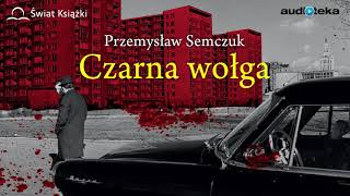 quotCzarna wołgaquot  audiobook [upl. by Joses912]